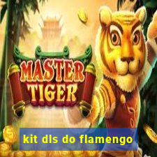 kit dls do flamengo